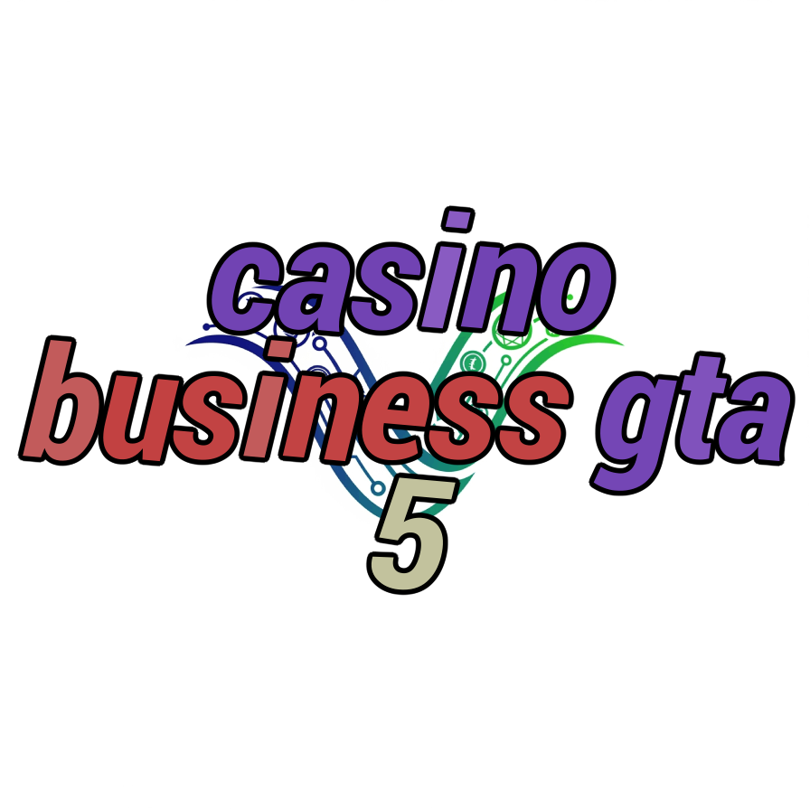 casino business gta 5